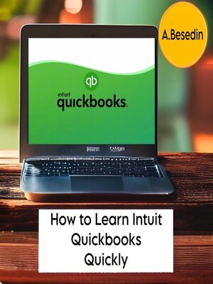 cover image of How to Learn Intuit Quickbooks Quickly!